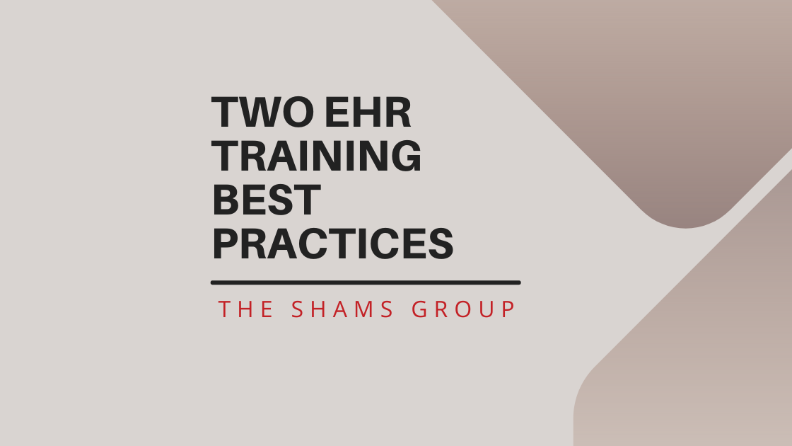 Two EHR Training: Best Practices