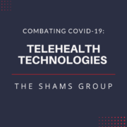 Combating COVID-19 with Telehealth Technologies