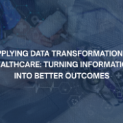 Applying Data Transformation in Healthcare